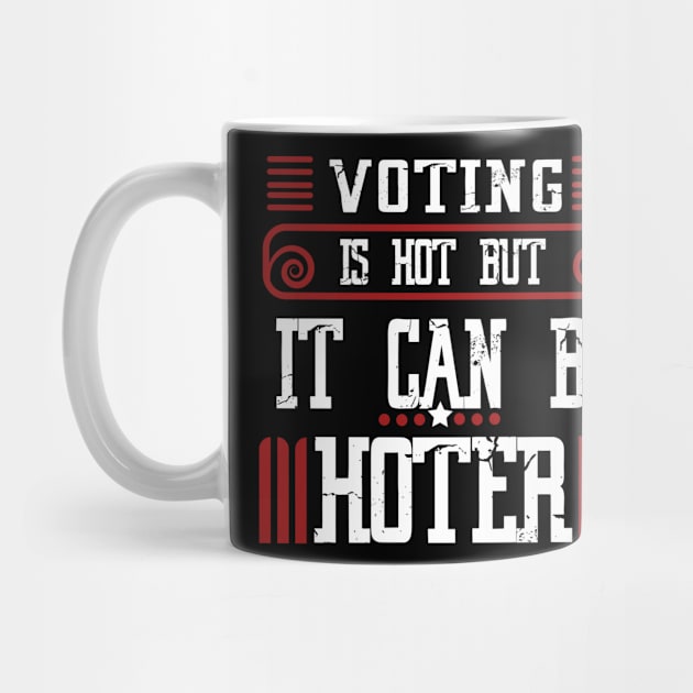 Voting is hot-but it can be hotter by JHFANART